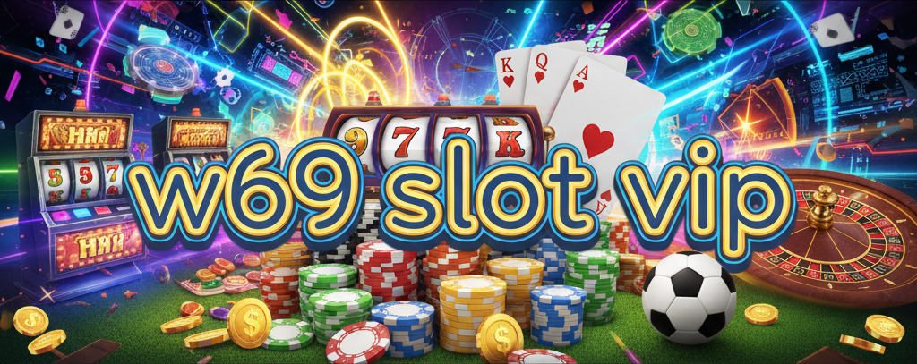 w69 slot vip